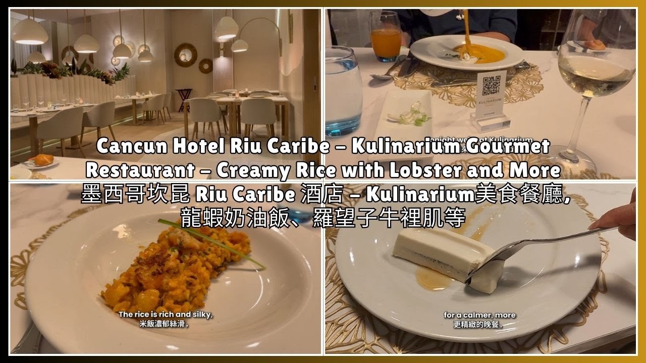 Kulinarium Riu Menu Cancun 6 - Hotel Riu Caribe - #Kulinarium Gourmet Restaurant - Creamy ...