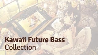 [ Kawaii Future Bass Collection Vol.3 ]