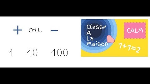 Ajouter ou soustraire 1, 10 ou 100