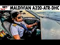 Maldivian Cockpit in Paradise on A320, ATR, Dash 8 &amp; Seaplane