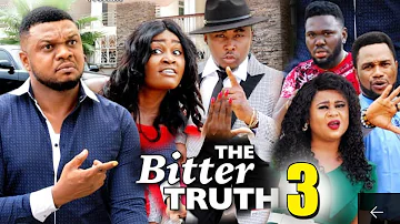 THE BITTER TRUTH SEASON 3 - (New Movie) Ken Erics 2019 Latest Nigerian Nollywood Movie Full HD