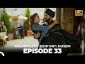 Magnificent century kosem episode 33 english subtitle 4k