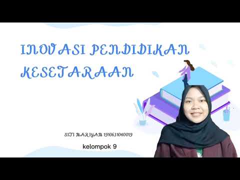 Inovasi pendidikan kesetaraan| Siti Mariyam (019) Kel.9