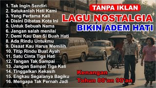 Download lagu TANPA IKLAN | LAGU NOSTALGIA INDONESIA | 80โ90an | Kembali ke Masa Indah