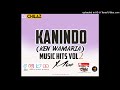 #KANINDO MUSIC MIX (KEN WAMARIA) VOL 2 - DJ CHILAZ