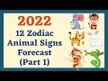 2022 Zodiac Animal Signs Forecast | Wealth, Career, Health and Relationships