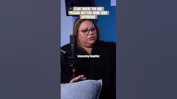 START WHERE YOU ARE - Passion matters more than experience!! #medicalinterpreter