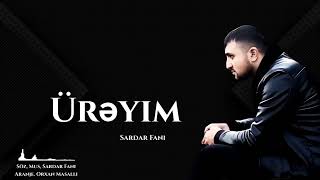 Sardar Fani - Ureyim Remix 2023  Resimi
