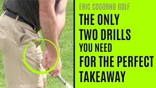 GOLF: The Only Two Drills You Need For The Perfect Golf Swing Takeaway
