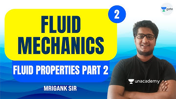 L 2 | Fluid Properties | Fluid Mechanics #GATE2022 | Mrigank Sir