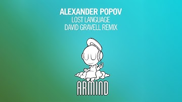 Alexander Popov - Lost Language (David Gravell Remix)