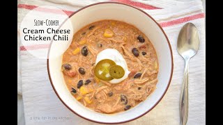 Slow-Cooker Cream Cheese Chicken Chili | Slow Cooker Meals | Chicken Chili Recipes