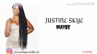 Watch Justine Skye Maybe video
