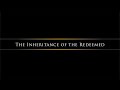 The gift of predestination l the inheritance of the redeemed 1  pastor lutzer