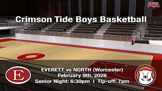 Everett (MA) Crimson Tide Boys Basketball vs North High School: February 9th, 2026