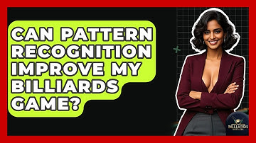Can Pattern Recognition Improve My Billiards Game? - Billiards Hustlers