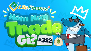Hôm Nay Trade Gì? #321 ( 10h00 - 12h00 )
