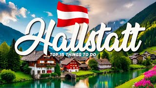 15 BEST Things To Do In Hallstatt 🇦🇹 Austria