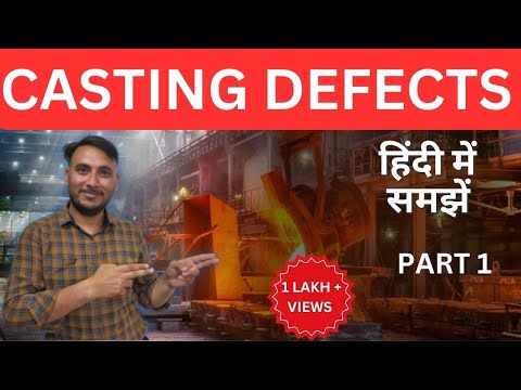 Defects in Casting Hindi || Casting Defects in