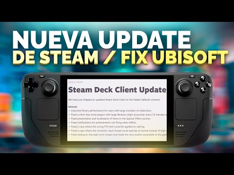 Nueva update del cliente de Steam en Steam Deck & FIX de Ubisoft Connect 💪