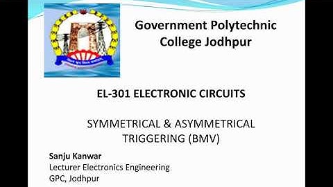 EL301 Asymmetrical & Symmetrical triggering(BMV) by Sanju kanwar