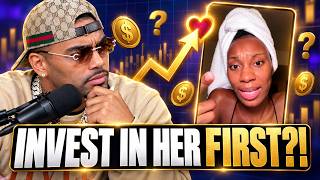 Women Only Want You When You Invest In Them