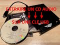 Extraire un cd audio et le copier sur cl usb