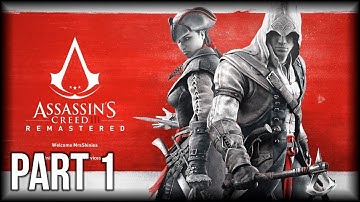 Assassin’s Creed III Remastered - 100% Walkthrough Part 1 [PS4 Pro] – A Refresher Course