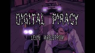 Vignette de la vidéo "Digital Piracy (You Wouldn't Steal A Car) EXTENDED INSTRUMENTAL ~ Levin Maelstrom"