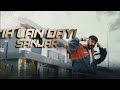 Sanjar ıhlan Dayı Official Video 