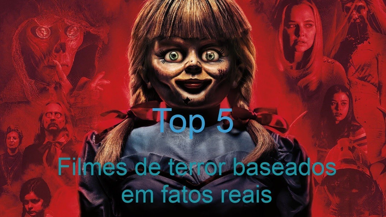 Top 5 filmes de terror baseados em fatos reais - YouTube