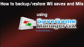 How to Backup and Restore Wii Saves and Miis - SaveGame Manager GX Guide 2024