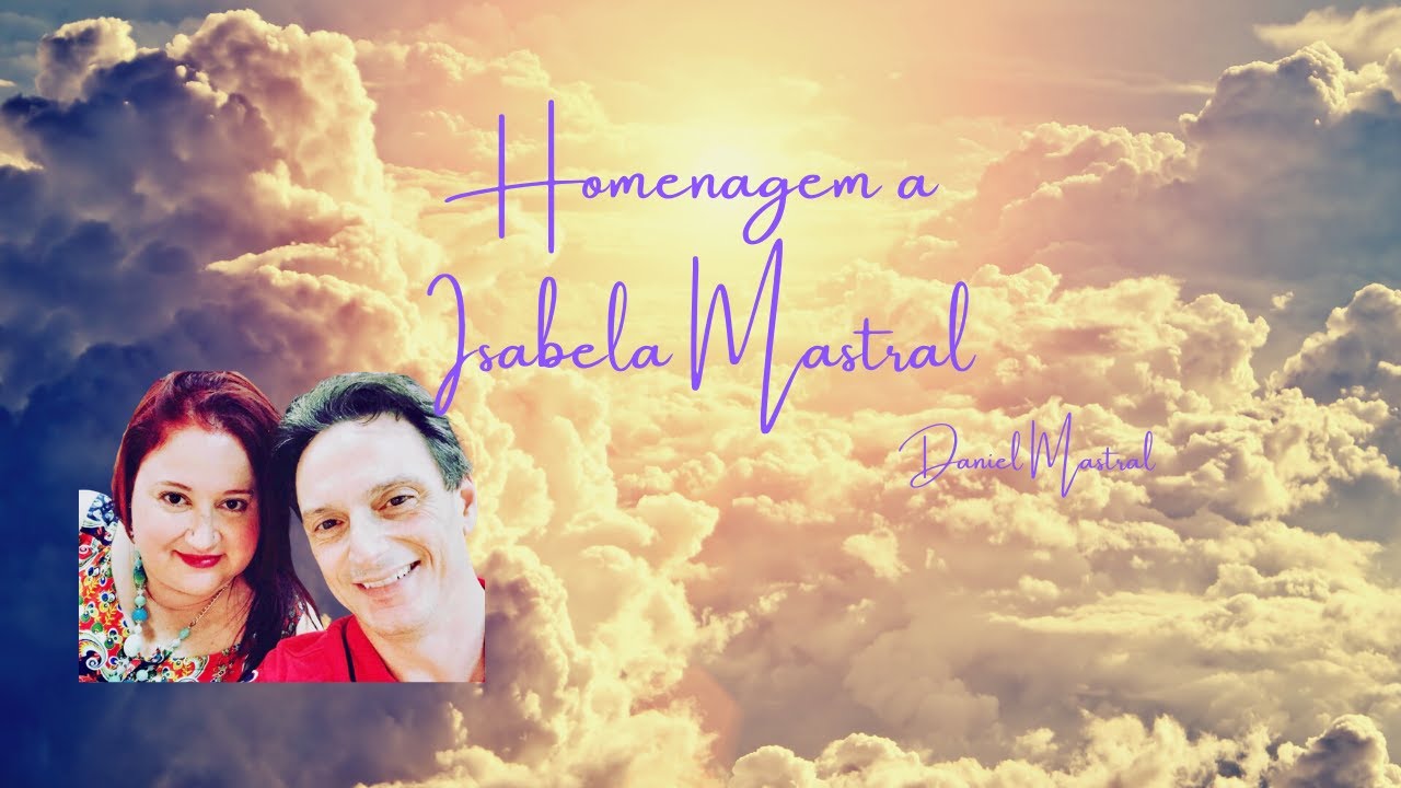 Daniel Mastral – "Homenagem a Isabela Mastral"