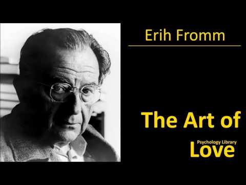 Video: Erich Fromm Despre Dragoste