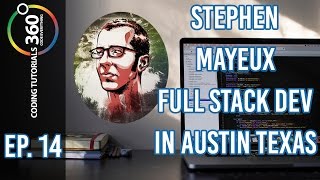 Stephen Mayeux on Software in Austin Texas | Behind the Code Episode 14