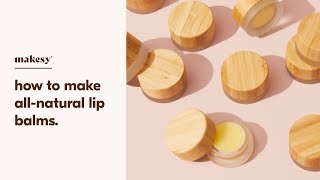 easy all natural lip balm recipe 💋