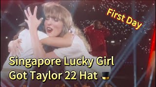 🇸🇬 【Taylor 22 Hat 🎩】Singapore Lucky Girl | Taylor Swift | The Eras Tour 2024 | Fist Day Concert