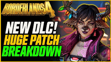 NEW DLC & HUGE PATCH (+ Takedowns Announced!) // Borderlands 4 Patch Breakdown