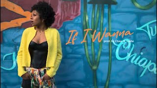 IF I WANNA By Yanna G & Chase N. Cashe ( OFFICIAL VIDEO )