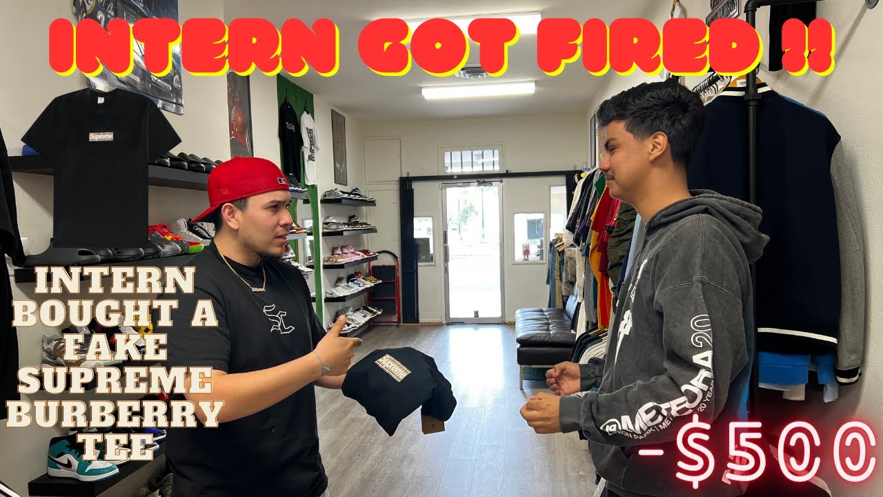 INTERN BUYS FAKE $500 SUPREME BURBERRY TEE (GETS FIRED)!!!  VLOG #5