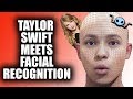 Taylor Swift uses Facial Recognition to stop stalkers