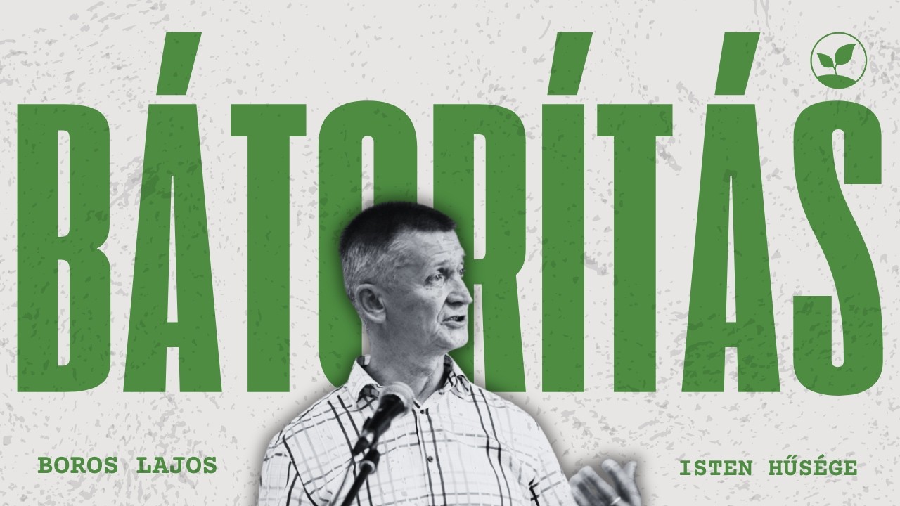 Isten hűsége | Bátorítások Boros Lajossal
