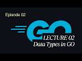 Lecture 2 - Data types