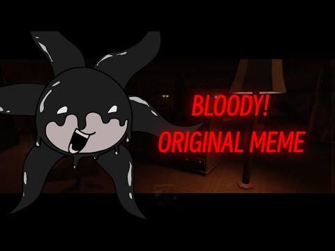 BLOODY! || Original Animation Meme || Doors