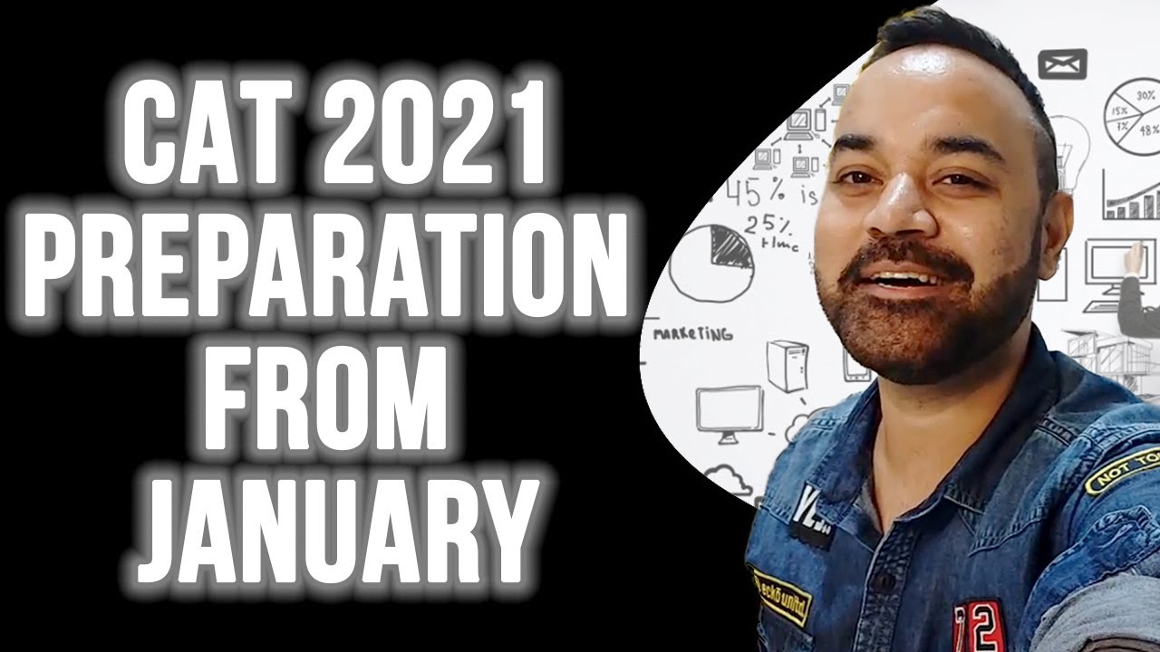 CAT 2021 Preparation plan | CAT 2021 Strategy