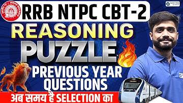 RRB NTPC CBT-2 | NTPC Reasoning Puzzle PYQ | Puzzle Reasoning Previous Year Questions by Lakshay sir