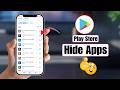 How to Hide Apps in Play Store