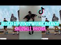 FOOTWORK TİKTOK DANCE | HOLD UP MÜZİKLİ PROVA | TİKTOK DANSLARI 2022 |TIKTOK COMPILATION