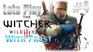 Lets Play The Witcher 3 Wild Hunt #4 - [Twister Firestarter]  [Missing In Action] - [Side Quest]