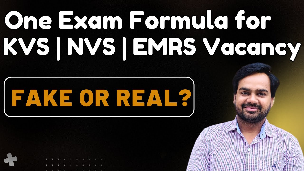 KVS NVS Vacancy Fake or Real | One Exam For KVS | NVS | EMRS | New Rules of Requirement of KVS  NVS